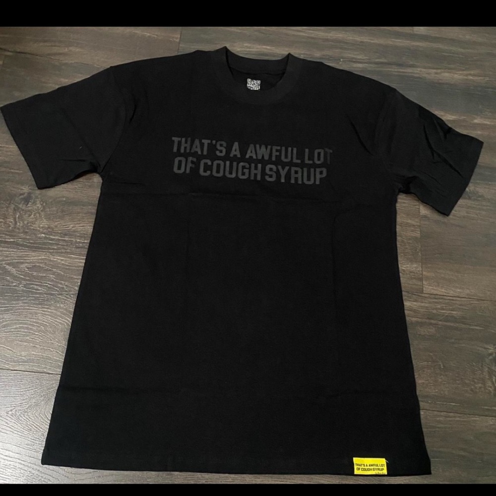 NEW- That’s a Awful lot of Cough Syrup Graphic T-Shirt